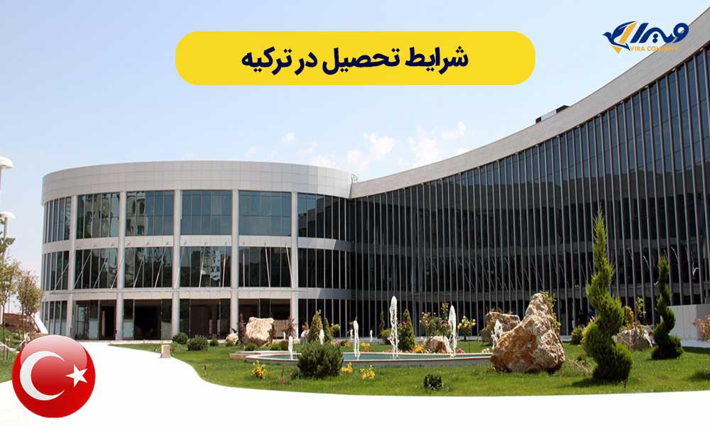 Complete Guide to Study Conditions in Turkey